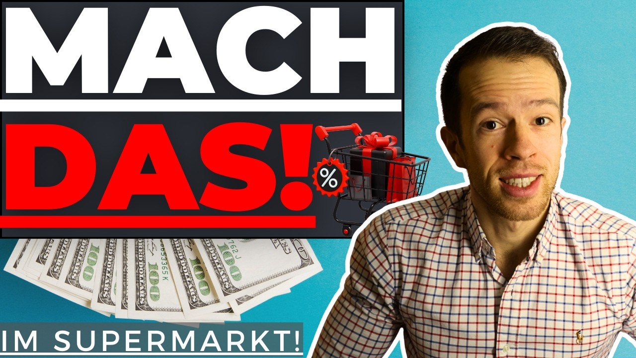 MACH DAS im Supermarkt – so sparst du jedes Mal richtig Geld!