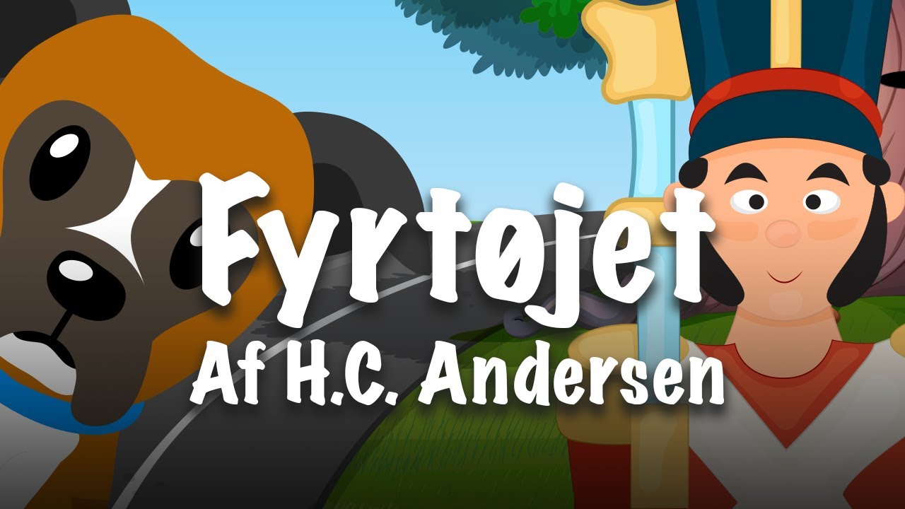 Fyrtøjet - Et eventyr af H.C. Andersen | Godnathistorie