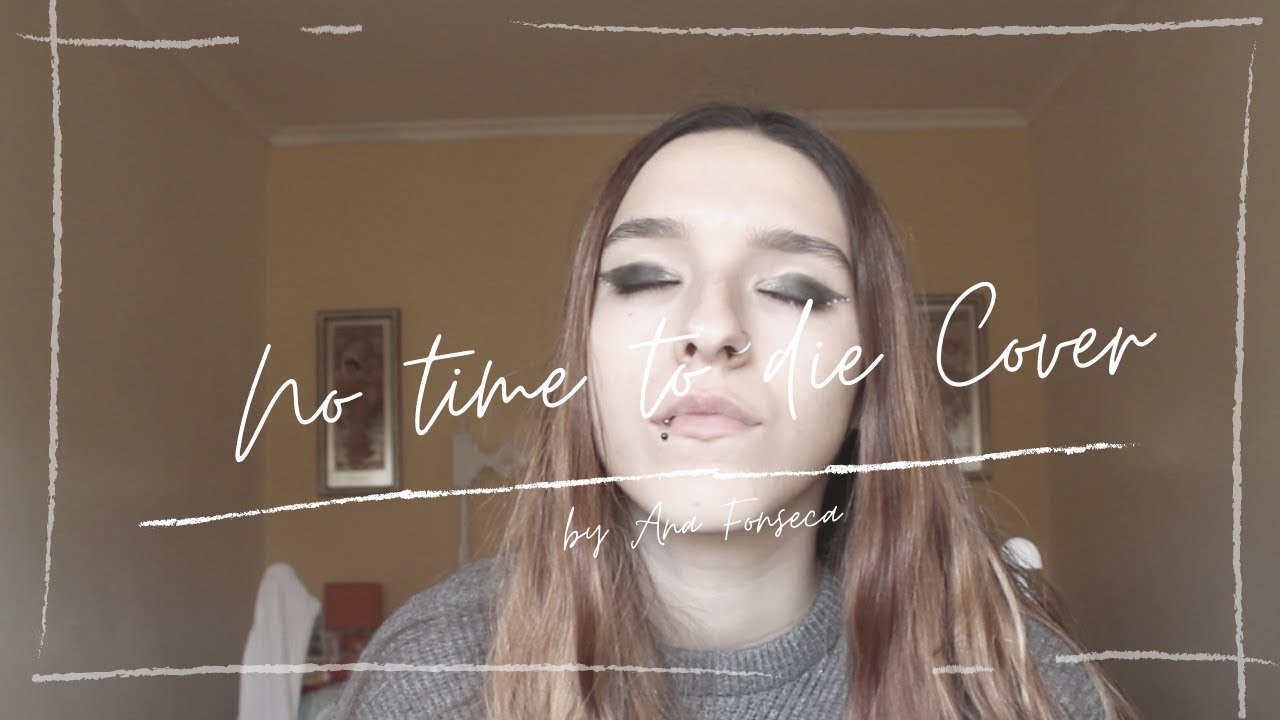 ➳ No Time To Die // Billie Eilish (cover)