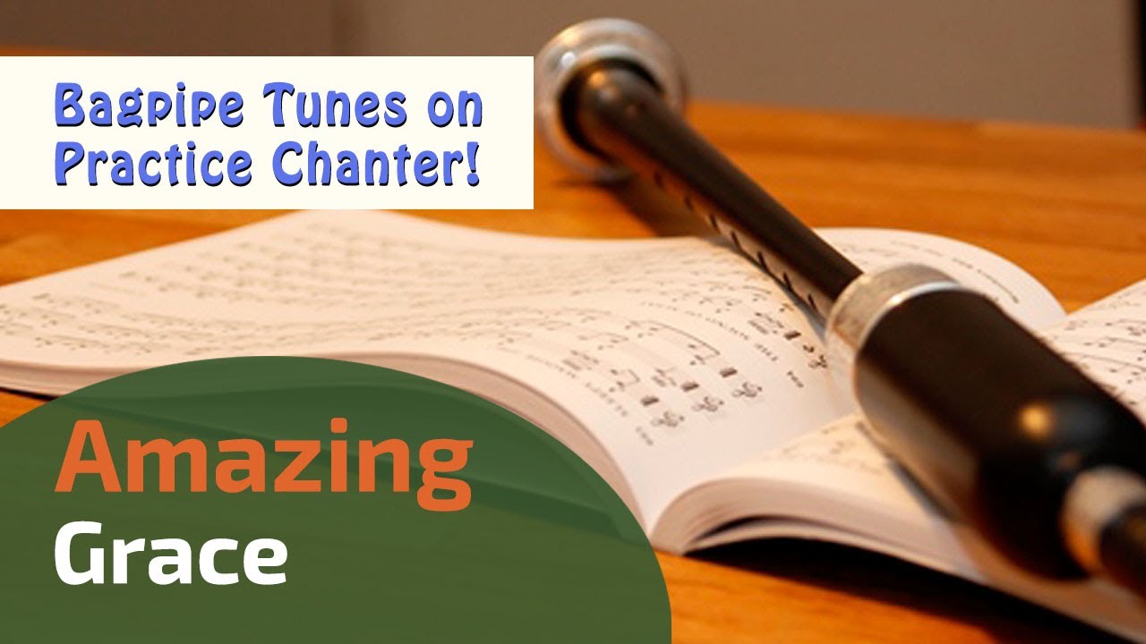 Amazing Grace | Slow Air | Bagpipe Tunes on Practice Chanter ⭐⭐⭐⭐⭐