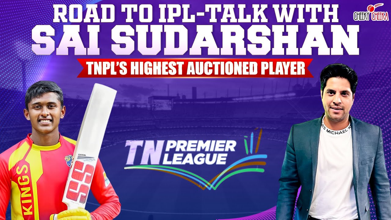 Road to IPL - Talk with Sai Sudarshan | TNPL’s Highest Auctioned Player