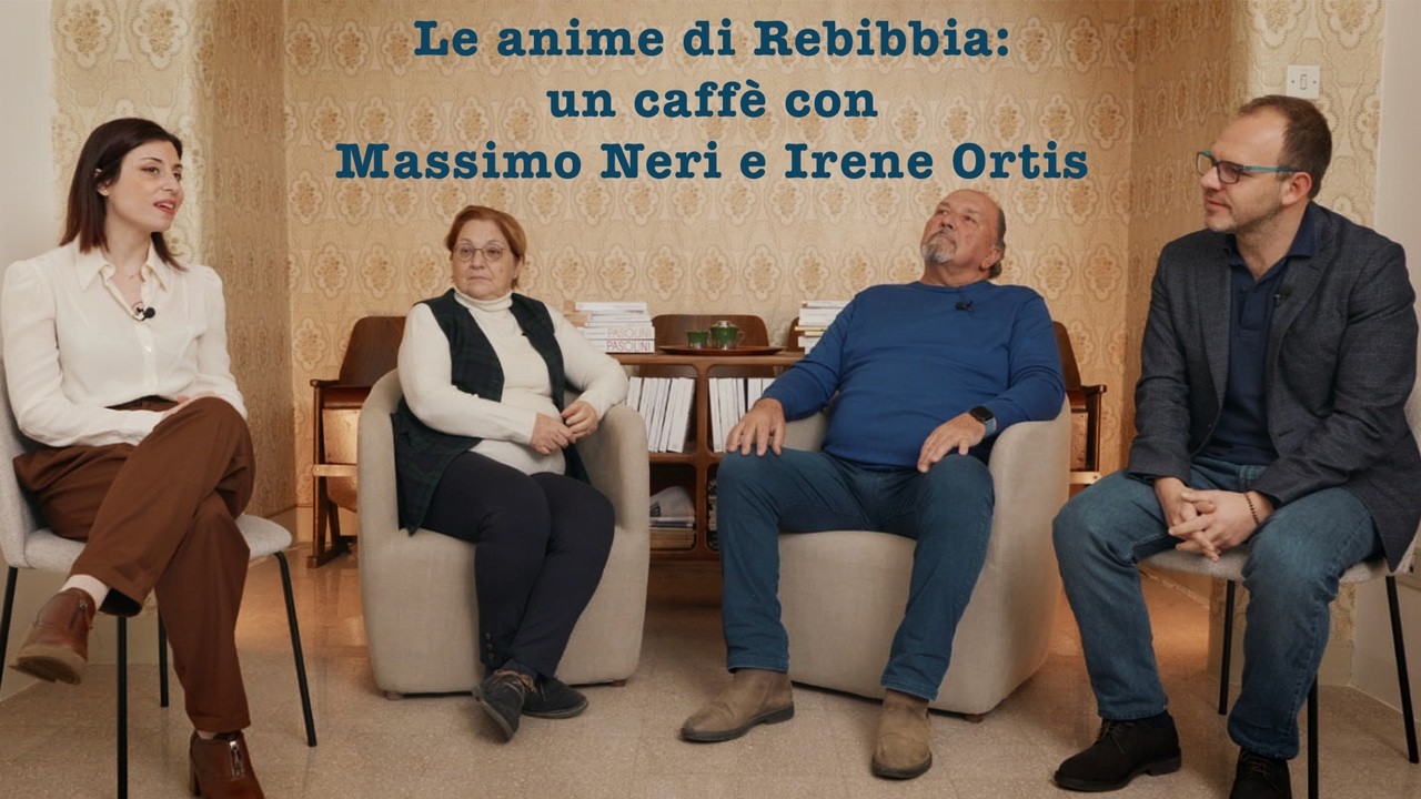 CASA PASOLINI - EP.01 - Le anime di Rebibbia: un caffè con Massimo Neri e Irene Ortis
