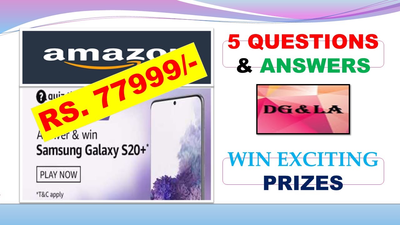 #dgla AMAZON QUIZ 26 SEP 2020 : WIN RS.77999 SAMSUNG GALAXY S20+ QUESTIONS & ANSWERS