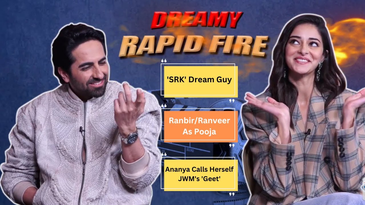 Ayushmann Khurrana, Ananya Panday's 'Dreamy' Rapid Fire | Shah Rukh Khan | Ranbir Kapoor | Ranveer S