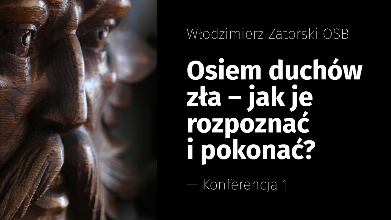 Osiem duchów zła – jak je rozpoznać i pokonać? (1)