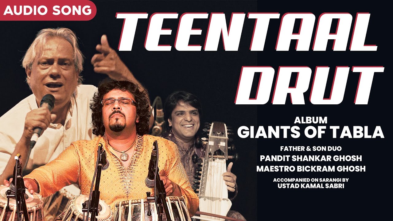 Teentaal Drut | Pandit Shankar Ghosh | Bickram Ghosh | Ustad Kamal Sabri | Giants Of Tabla
