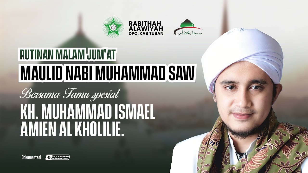 🔴Siaran Langsung |  Rutinan Malam Jum'at RABITHAH ALAWIYAH DPC. KAB. TUBAN | LORA ISMAEL AL KHOLILIE