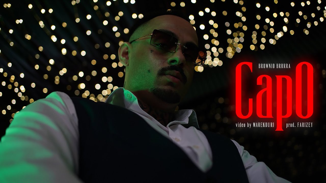 Brownio Brrrra - Capo prod. Farizey (Official Video)
