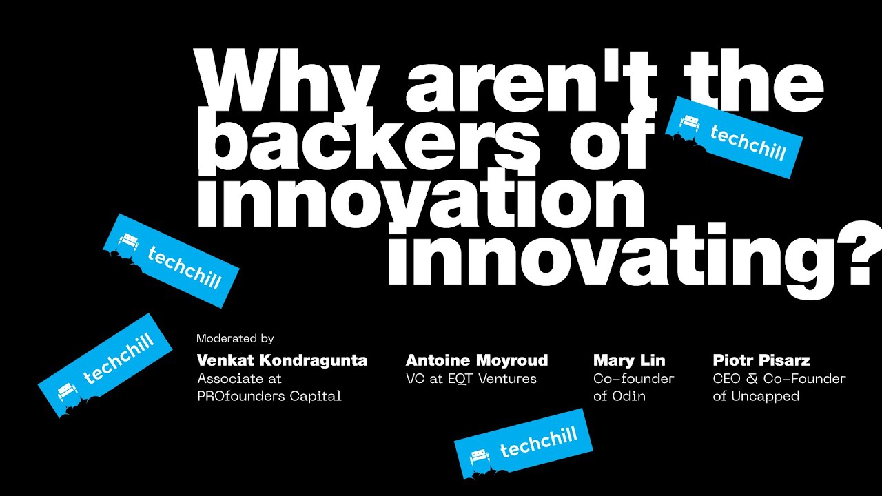 Why aren't the backers of innovation innovating? Moderated by V. Kondragunta / PROfounders Capital