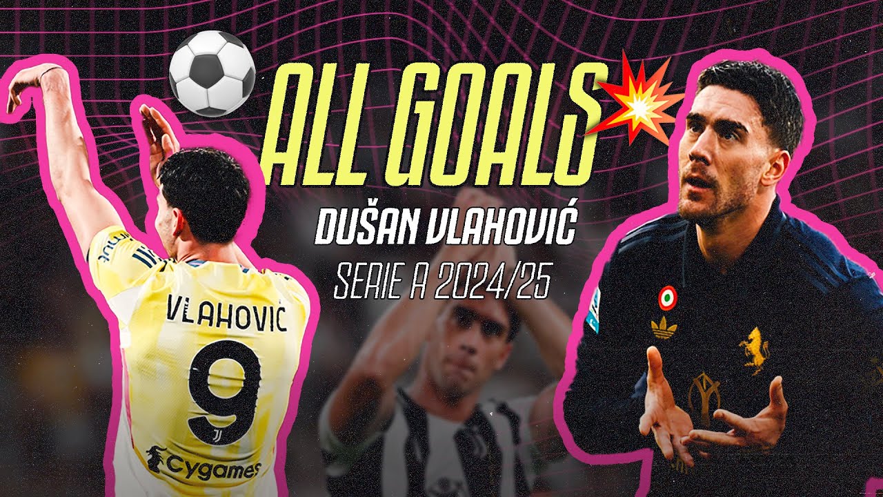 All Du&scaron;an Vlahović Goals - Serie A 2024/25 Season!