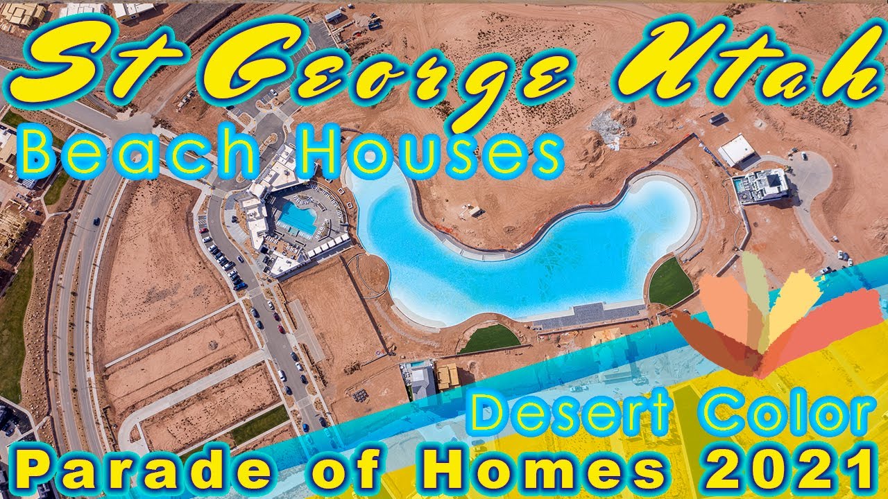 St George Utah Parade of Homes | Desert Color Luxury Beach houses