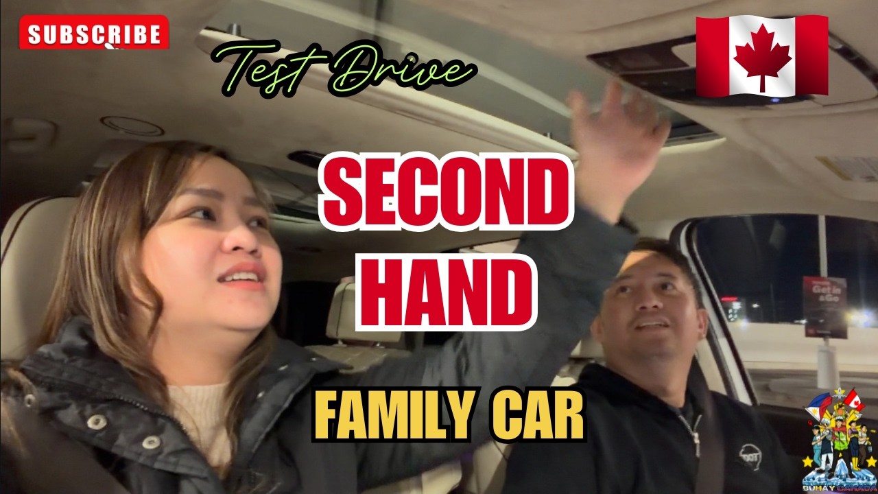 SECOND HAND FAMILY CAR | SULIT PA KAYA? |BUHAY CANADA