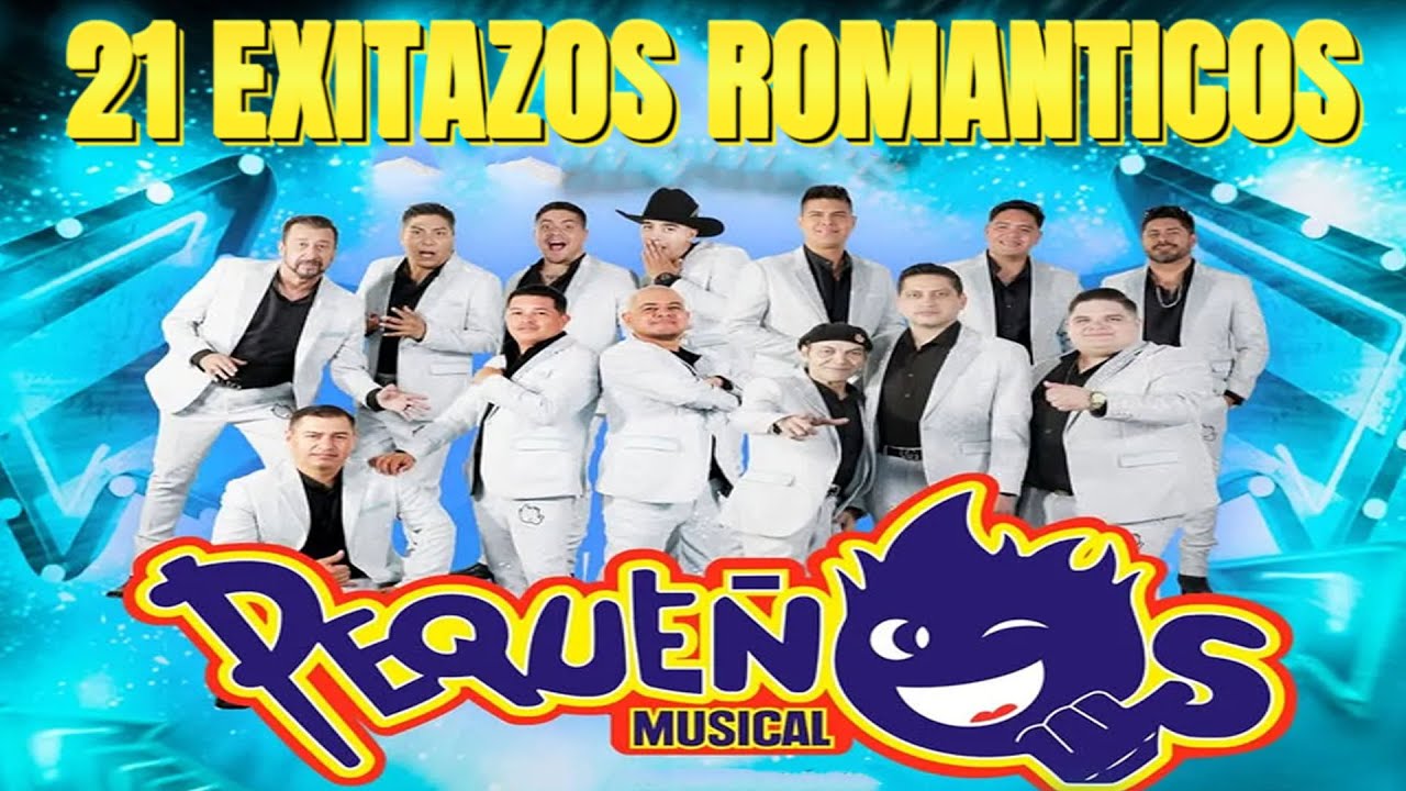 💟Pequeños Musical 💝 Las más Románticas de Banda Pequeños Musical 💝 Cumbias Con Banda Mix 💝💝💝