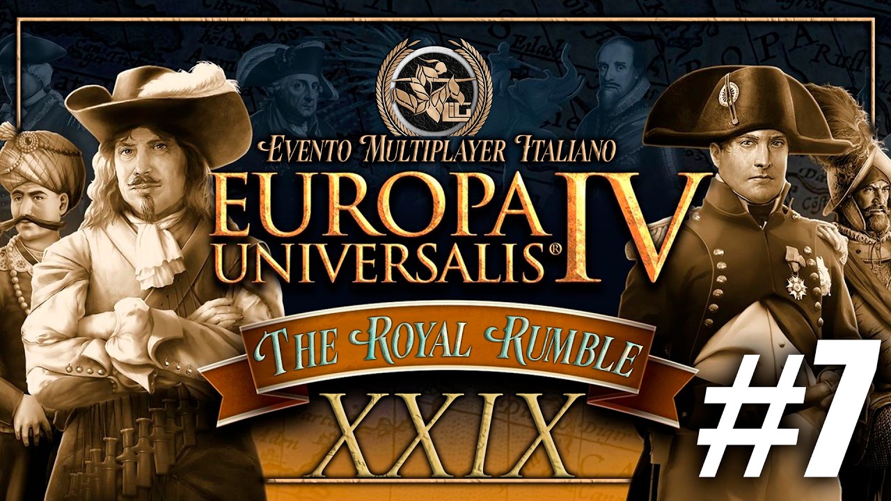 MULTIPLAYER ITALIANO DI EUROPA UNIVERSALIS IV ⚔️ THE ROYAL RUMBLE XXIX #7