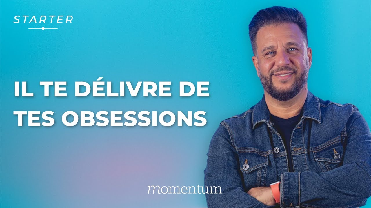 STARTER - Il te d&eacute;livre de tes obsessions