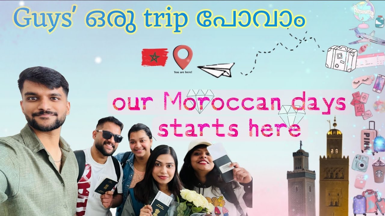 നമ്മുക്ക് ഒരു Trip വിട്ടാലോ 🥳 Off to Morocco 🇲🇦🐪#Part1 ഇത് ഒരു തുടക്കം മാത്രം ✌🏻