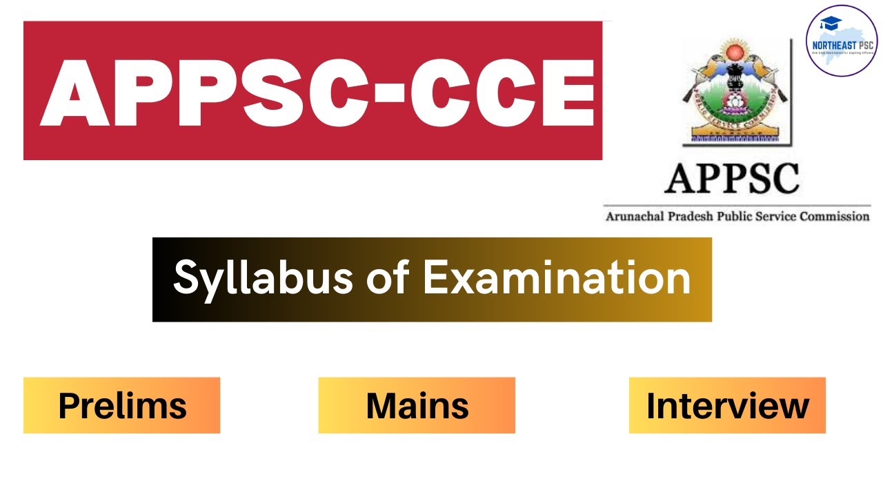 APPSC-CCE I Syllabus of Exam I APPSC I Arunachal Pradesh