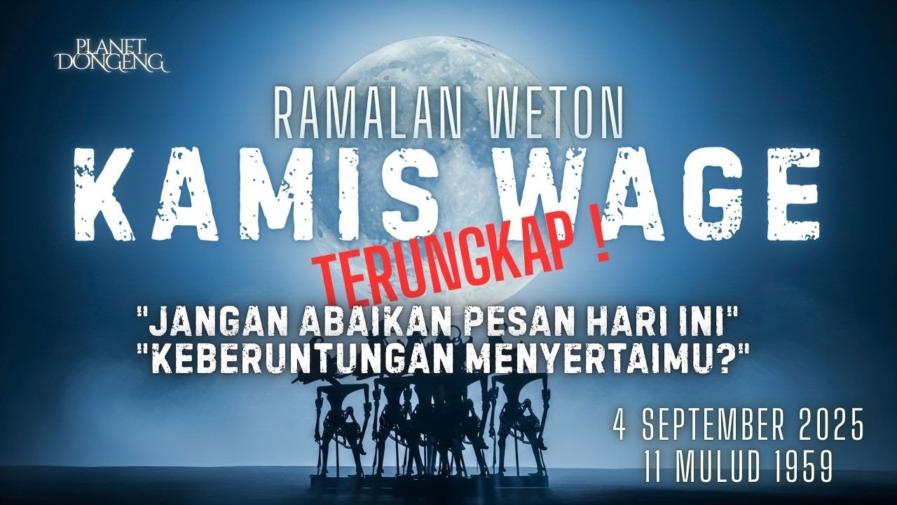 Kamis Wage 4 September 2025 | Neptu 12 - Tulang Wangi & Aura Aras Kembang
