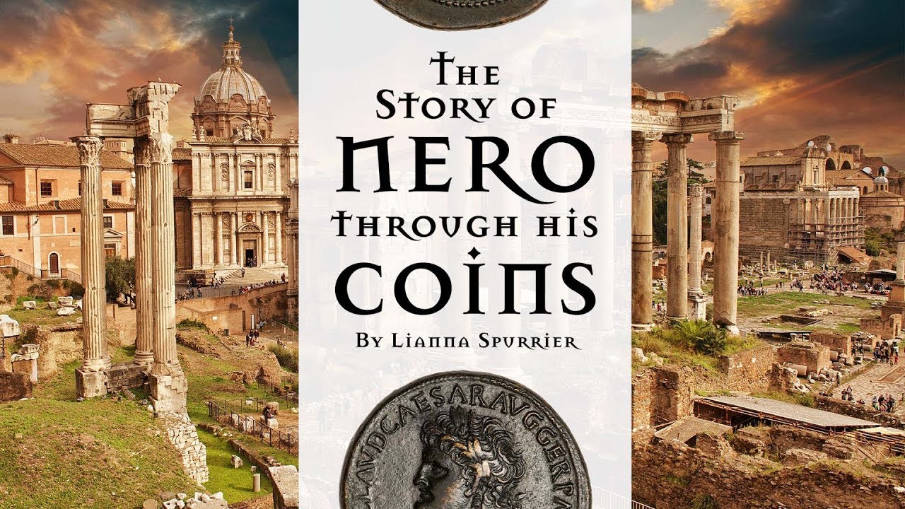 The Story of Nero through His Coins