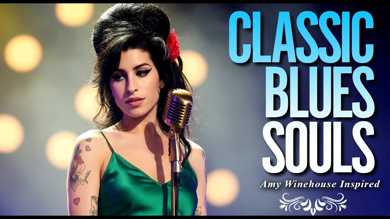 Classic Blues Music Playlist 2026 | Amy Winehouse-Inspired Songs Full Album Heartbreak