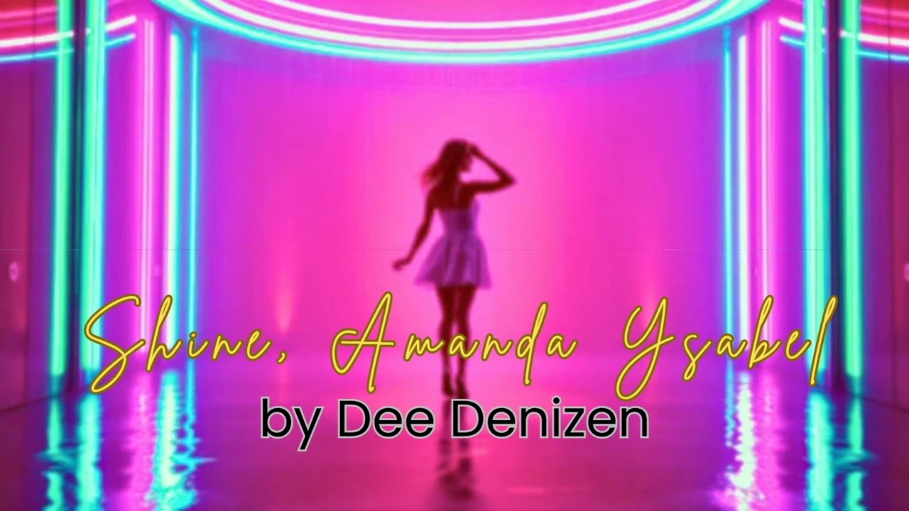 Shine, Amanda Ysabélle by Dee Denizen