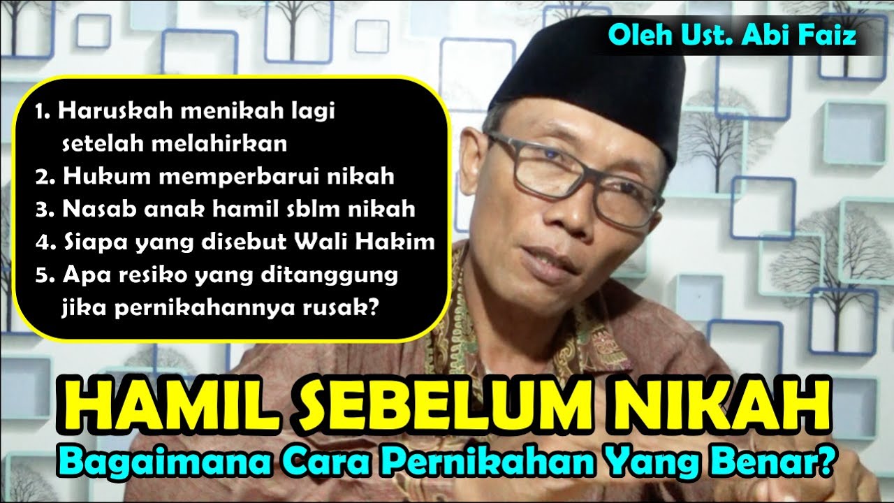 HAMIL SEBELUM NIKAH || Bagaimana Cara Pernikahan Yang Benar.