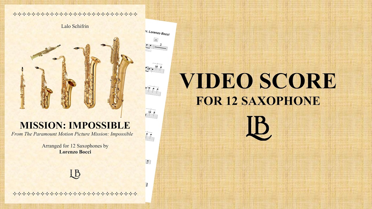 Mission: Impossible (Lalo Schifrin) -  arranged by Lorenzo Bocci - for 12 Saxophones