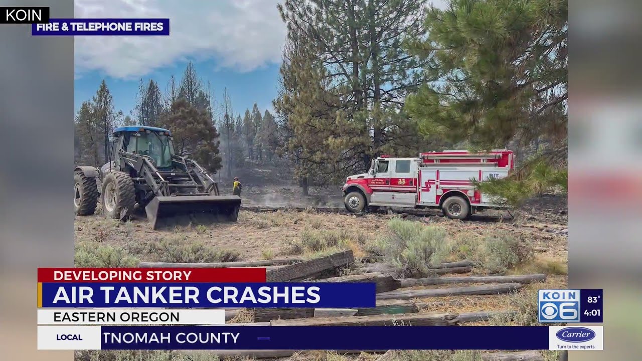Air tanker pilot killed in crash while firefighting Eastern Oregon wildfire