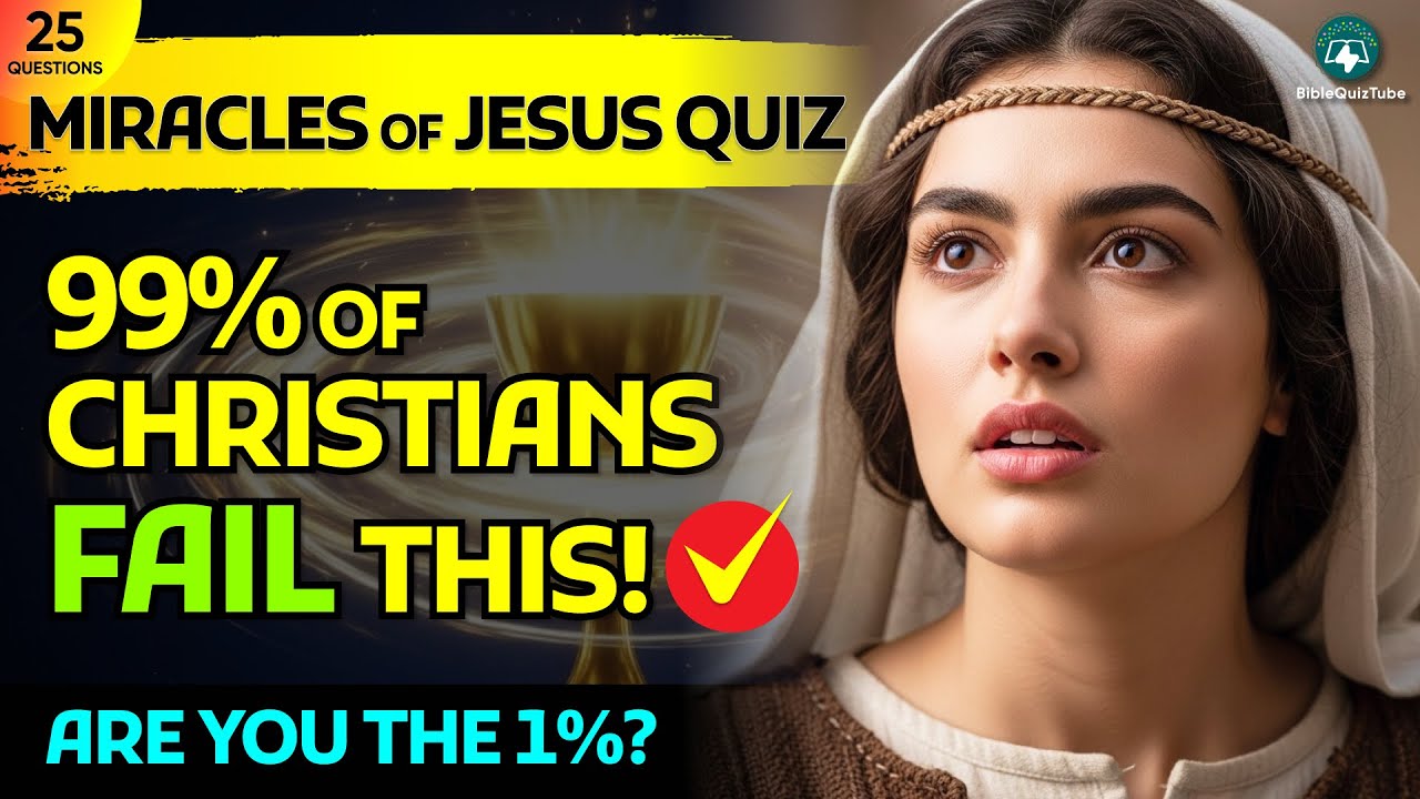 Miracles of Jesus Quiz: 99% of Christians Fail This Test! | Bible Quiz Tube