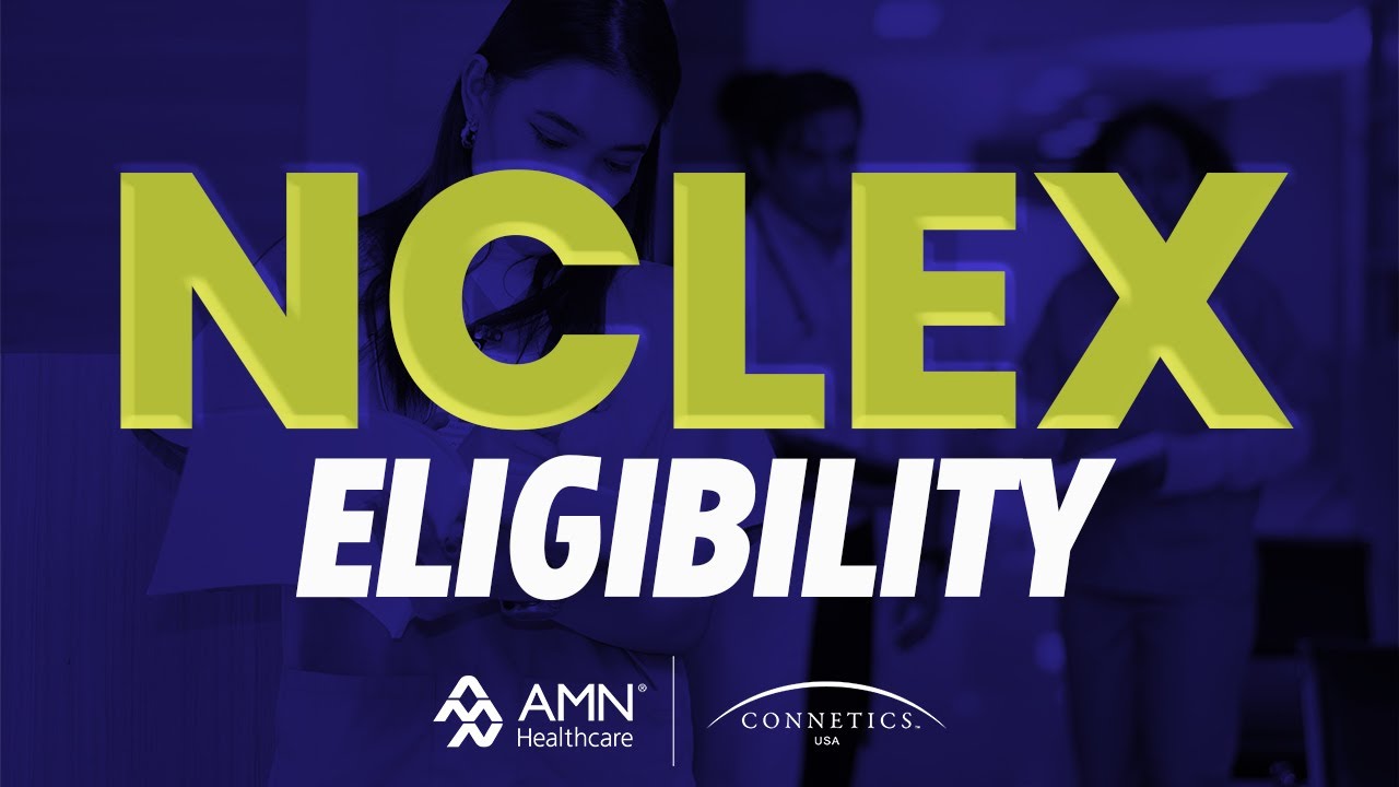 NCLEX Requirements and Eligibility