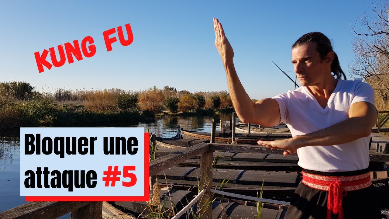KUNG FU :BLOCAGE INTERIEUR EFFICACE