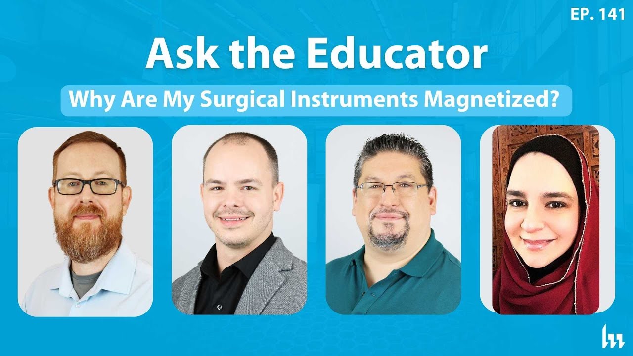Episode 141. Why Are My Surgical Instruments Magnetized?