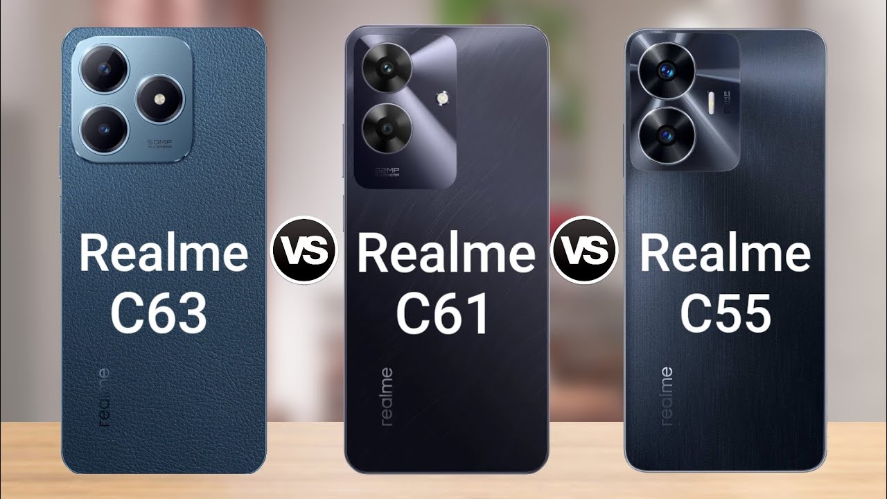 Realme C63 vs Realme C61 vs Realme C55