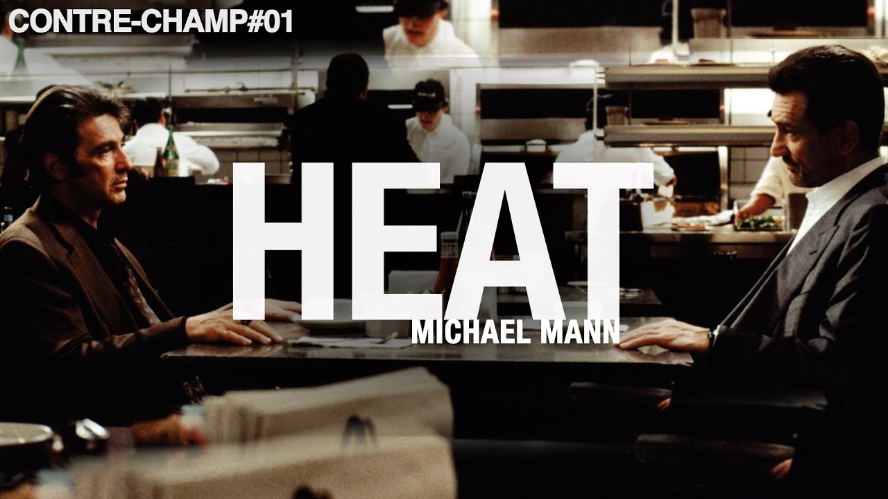 HEAT // pourquoi un champ-contre-champ ?
