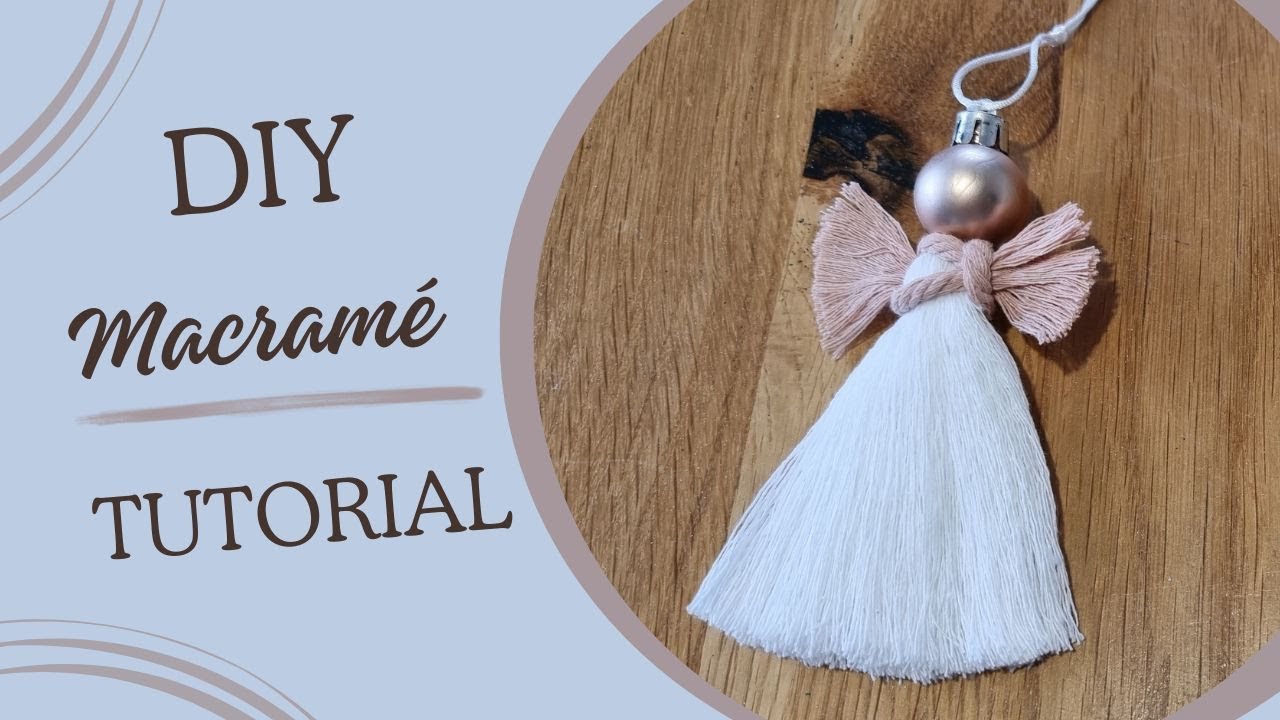 TUTO décoration ange de Noël macramé DIY - Christmas angel tutorial