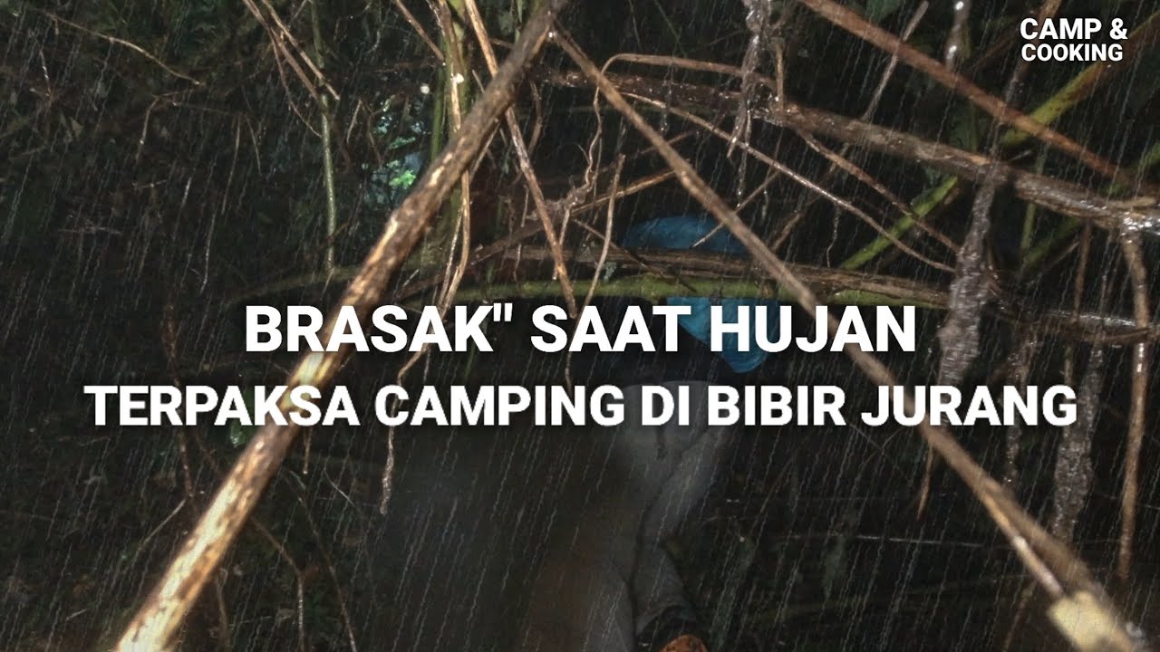 HUJAN LEBAT DAN PETIR SAAT PERJALANAN BERKEMAH, MASAK CUMI KUAH - CAMP & COOKING #1