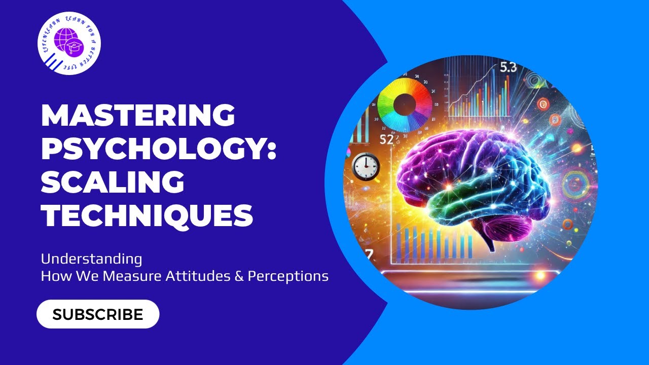 Mastering Psychology:  Scaling Techniques Explained!