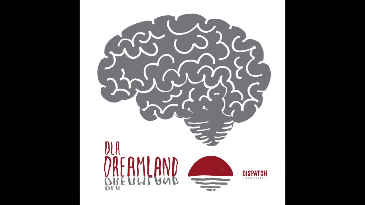 DLR - Dreamland - DISDLRLP002 (Full Album)