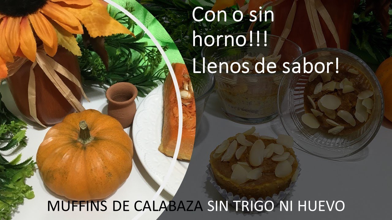 MUFFINS DE CALABAZA SIN TRIGO NI HUEVO, FIBRA!!!