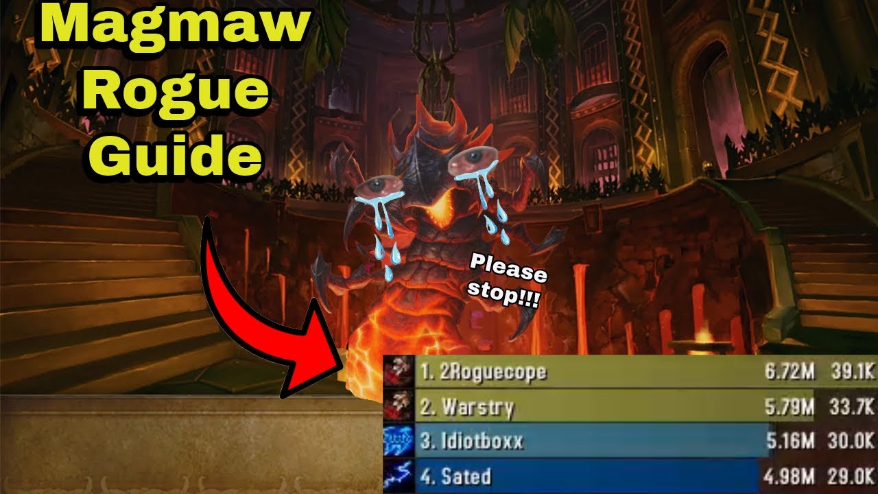 How to PARSE HIGH on Magmaw Heroic as a Rogue