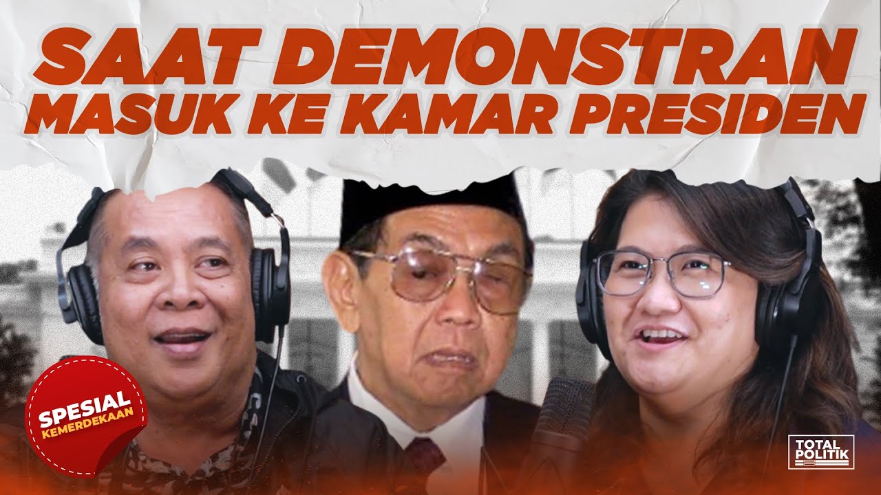 Pengakuan Wartawan Istana! Saat Demonstran Masuk Ke Kamar Presiden Gus Dur - Spesial HUT Ke-77 RI
