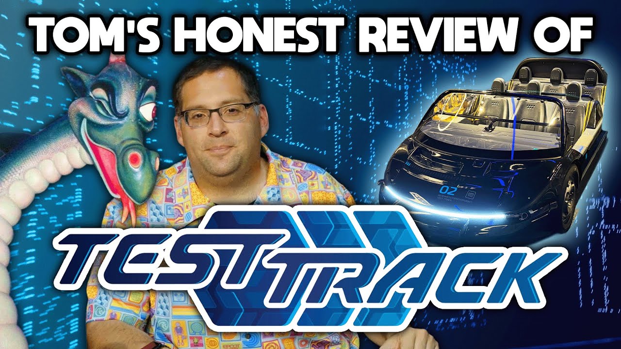 Tom’s Honest Review - Test Track 3.0 at EPCOT