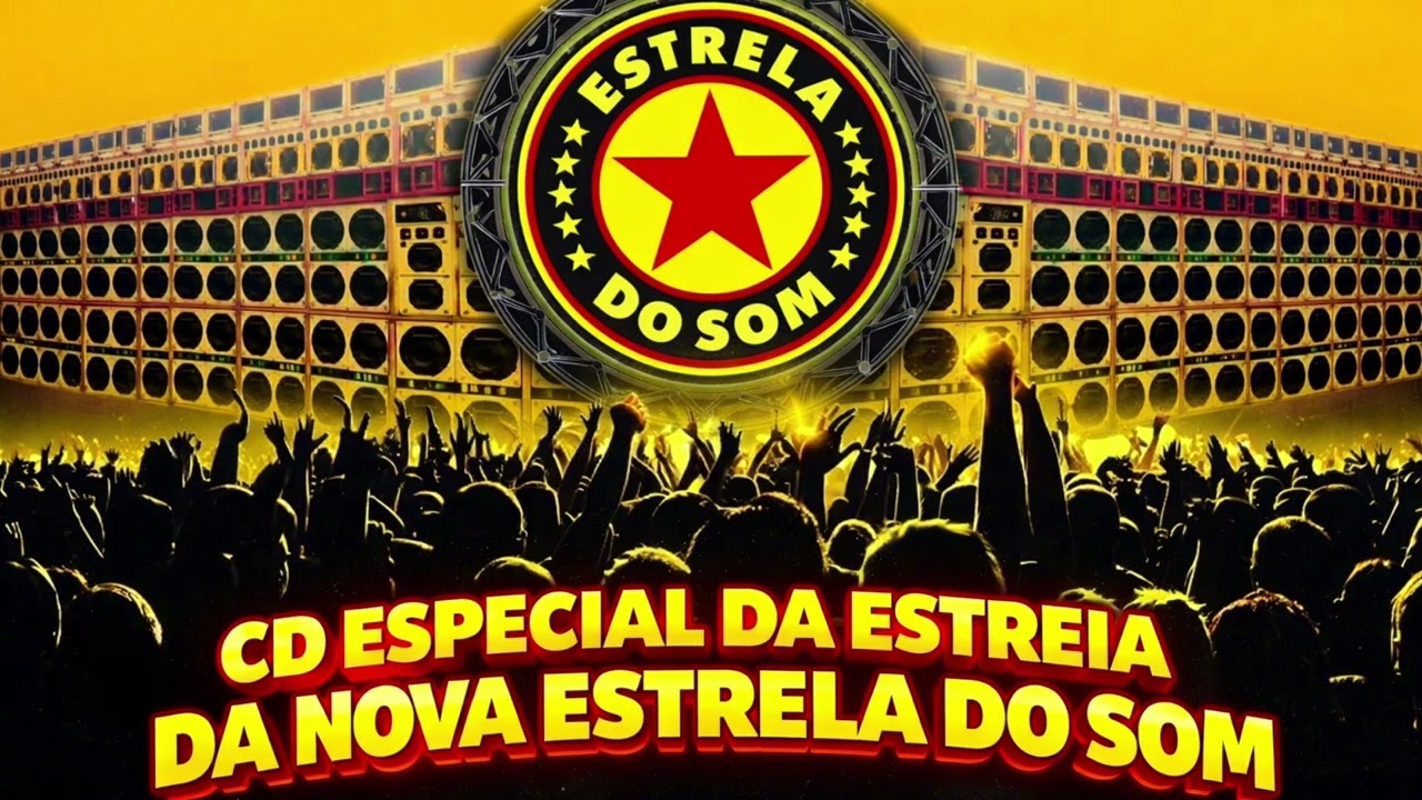 CD ESPECIAL DE ESTREIA DA NOVA ESTRELA ⭐️DO SOM - AO VIVO - SÓ EXCLUSIVA 