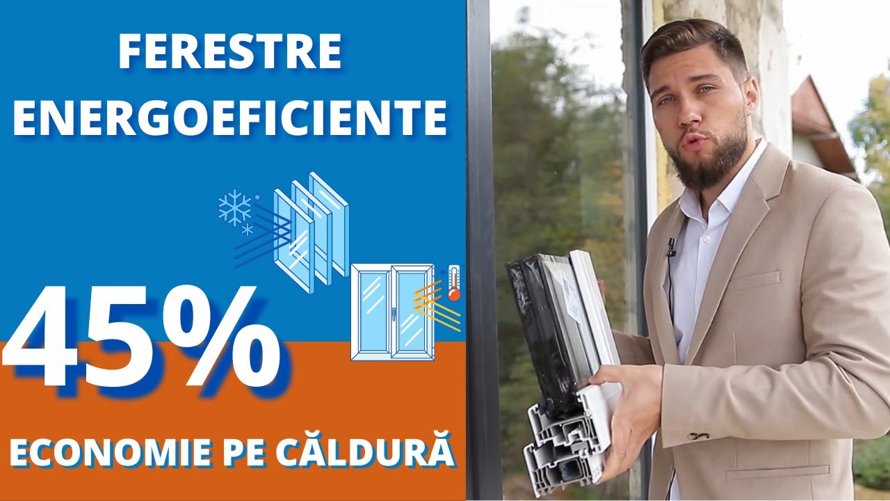 Ferestre energoeficiente: economia banilor pe căldură!