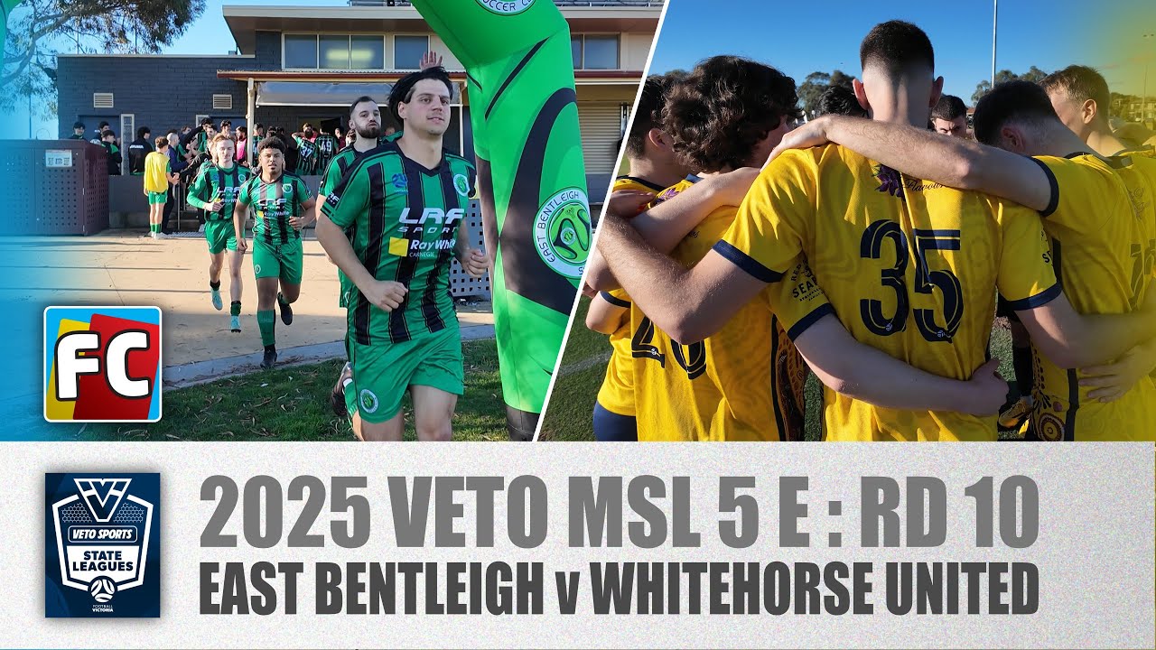 2025 FV Rd 10 - East Bentleigh v Whitehorse United