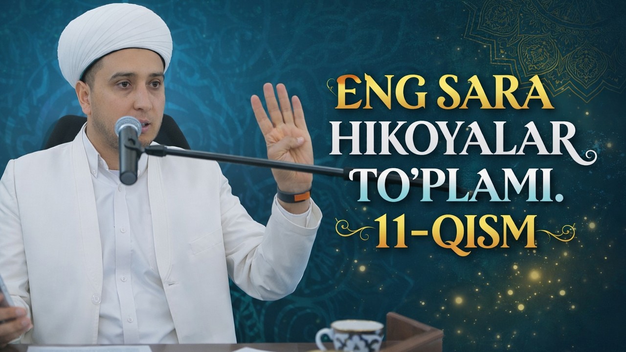 ENG SARA HIKOYALAR TO'PLAMI 11-QISM