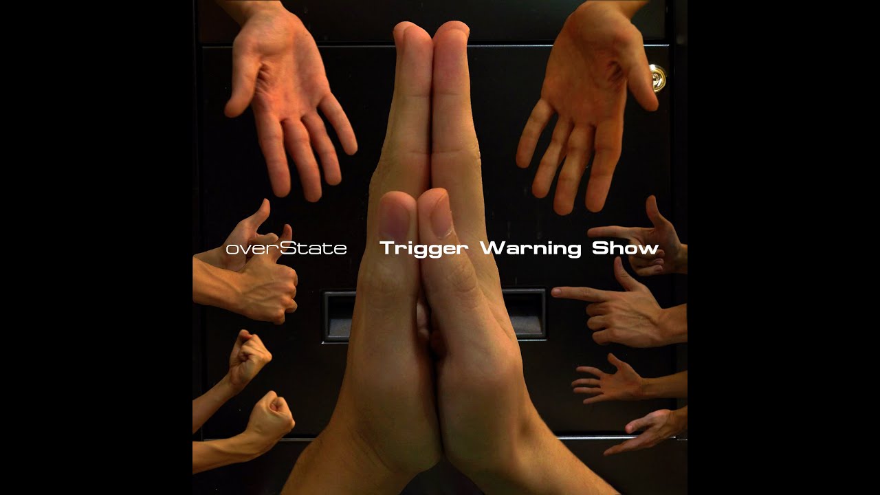 overState  - Trigger Warning Show (full album)