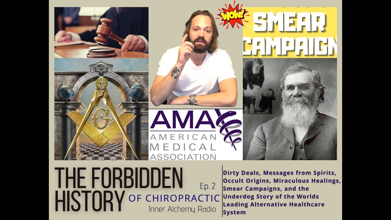 The Forbidden History of Chiropractic: The Secret Truth