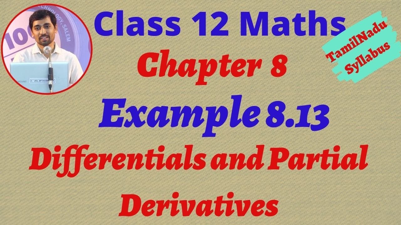 Class 12 Maths  Example 8.13 Differentials and Partial Derivatives CHAPTER 8  TN New Syllabus