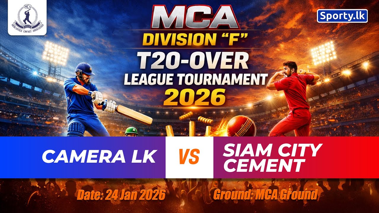 🔴 LIVE | CAMERA LK 🆚 SIAM CITY CEMENT | MCA DIVISION 